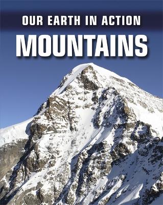 Our Earth in Action: Mountains book