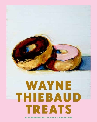 Wayne Thiebaud Treats: 20 Different Notecards & Envelopes book
