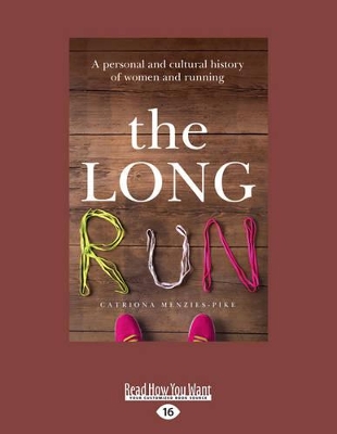 The The Long Run by Catriona Menzies-Pike