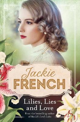 Miss Lily: #4 Lilies, Lies and Love by Jackie French
