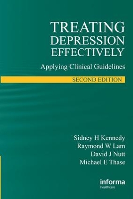 Treating Depression Effectively: Applying Clinical Guidelines by Raymond W Lam