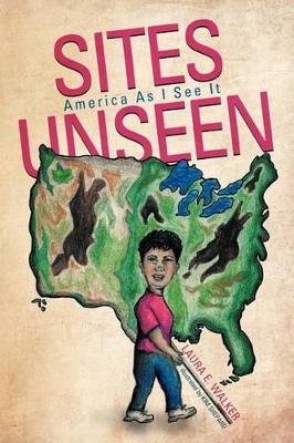 Sites Unseen: America As I See It book