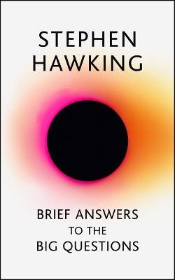 Brief Answers to the Big Questions: the final book from Stephen Hawking book