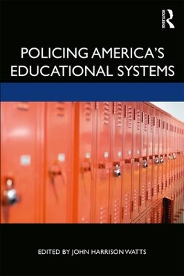 Policing America's Educational Systems book