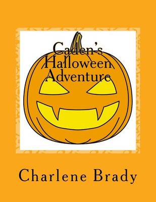 Caden's Halloween Adventure book