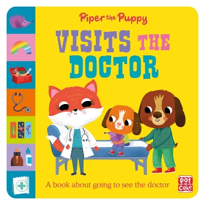 First Experiences: Piper the Puppy Visits the Doctor book