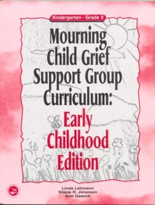 Mourning Child Grief Support Group Curriculum by Linda Lehmann