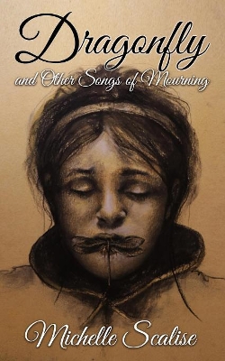 Dragonfly And Other Songs of Mourning book