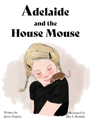 Adelaide and the House Mouse book