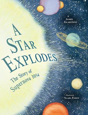 Star Explodes: The Story of Supernova 1054 book