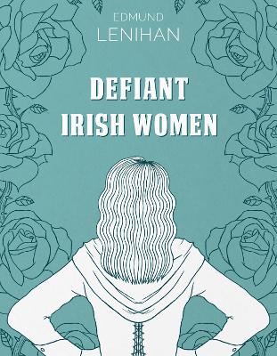 Defiant Irish Women book