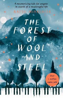 The Forest of Wool and Steel: Winner of the Japan Booksellers’ Award book