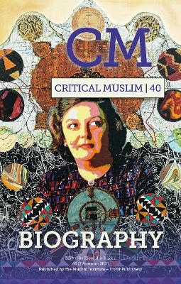 Critical Muslim 40: Biography book