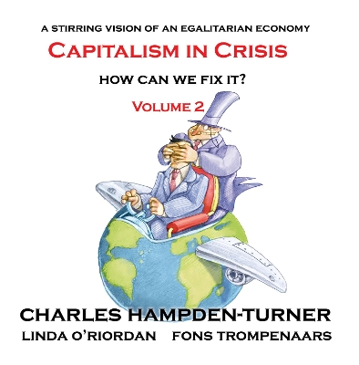 Capitalism in Crisis (Volume 2): How can we fix it? book