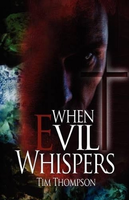 When Evil Whispers book