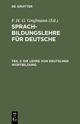 Die Lehre von deutscher Wortbildung book