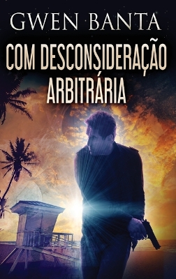 Com Desconsideração Arbitrária book