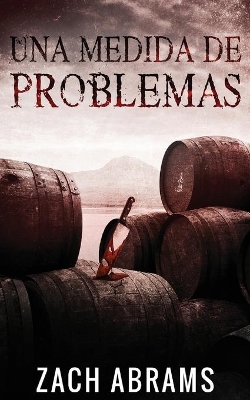 Una Medida De Problemas by Zach Abrams