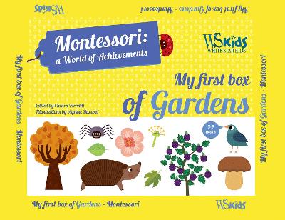 My First Box of Gardens: Montessori: A World of Achievements book