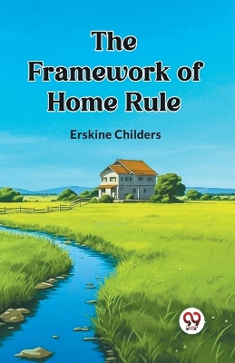 The Framework of Home Rule (Edition2023) book