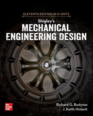 Shigley's Mechanical Engineering Design, 11th Edition, Si Units book