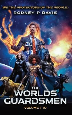 The Worlds Guardsmen: We, The Protectors of The People book