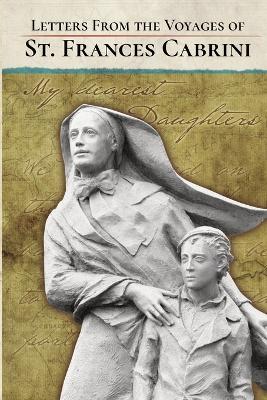 Letters From the Voyages of St. Frances Cabrini book