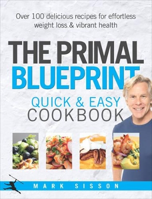 Primal Blueprint Quick and Easy Cookbook book