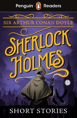 Penguin Readers Level 3: Sherlock Holmes Short Stories (ELT Graded Reader): Abridged Edition book