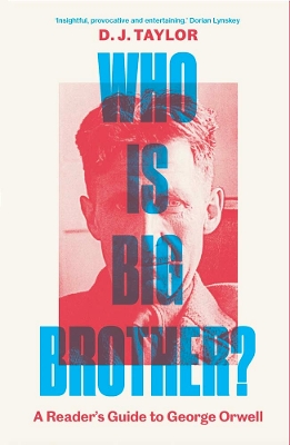 Who Is Big Brother?: A Reader's Guide to George Orwell book