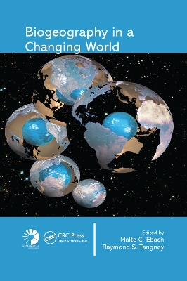 Biogeography in a Changing World by Malte C. Ebach