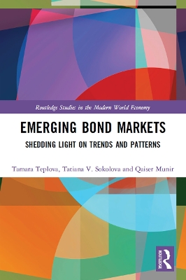 Emerging Bond Markets: Shedding Light on Trends and Patterns by Tamara Teplova