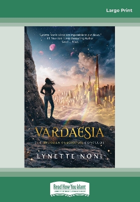 Vardaesia: The Medoran Chronicles: Book 5 by Lynette Noni