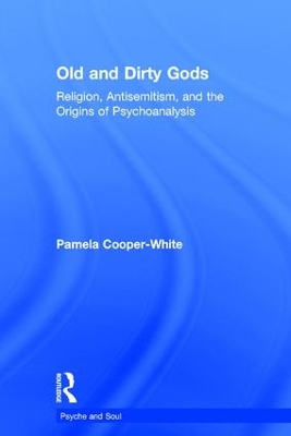 Old and Dirty Gods by Pamela Cooper-White