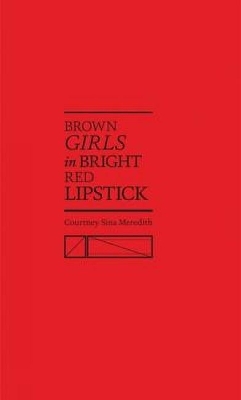 Brown Girls in Bright Red Lipstick book