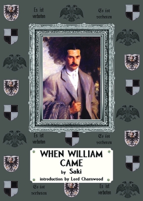 When William Came: A Story of London Under the Hohenzollerns by Saki