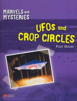 Marvels and Mysteries UFOs and Crop Circles Macmillan Library book