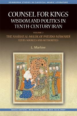 Counsel for Kings: Wisdom and Politics in Tenth Century Iran by L. Marlow