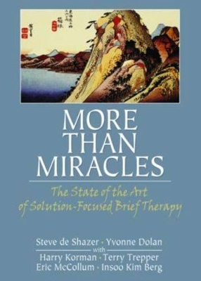 More Than Miracles by Steve de Shazer