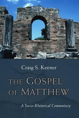 Gospel of Matthew by Craig S. Keener