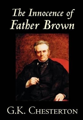 Innocence of Father Brown by G. K. Chesterton