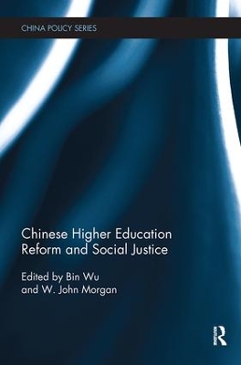 Chinese Higher Education Reform and Social Justice book