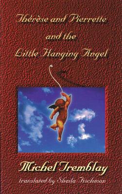 Therese and Pierrette and the Little Hanging Angel book