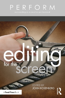 Editing for the Screen by John Rosenberg