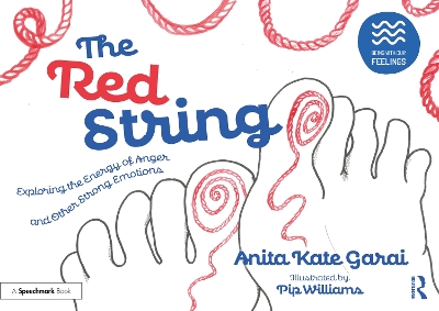 The Red String: Exploring the Energy of Anger and Other Strong Emotions by Anita Kate Garai