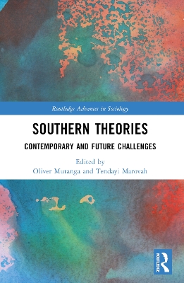 Southern Theories: Contemporary and Future Challenges book