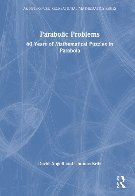 Parabolic Problems: 60 Years of Mathematical Puzzles in Parabola book