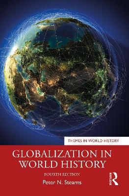 Globalization in World History by Peter N. Stearns