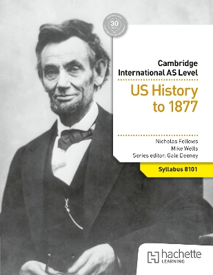 Cambridge International AS Level History: US History to 1877 book