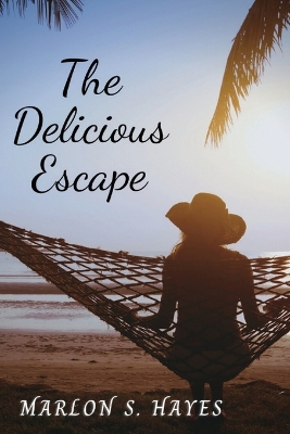 The Delicious Escape book